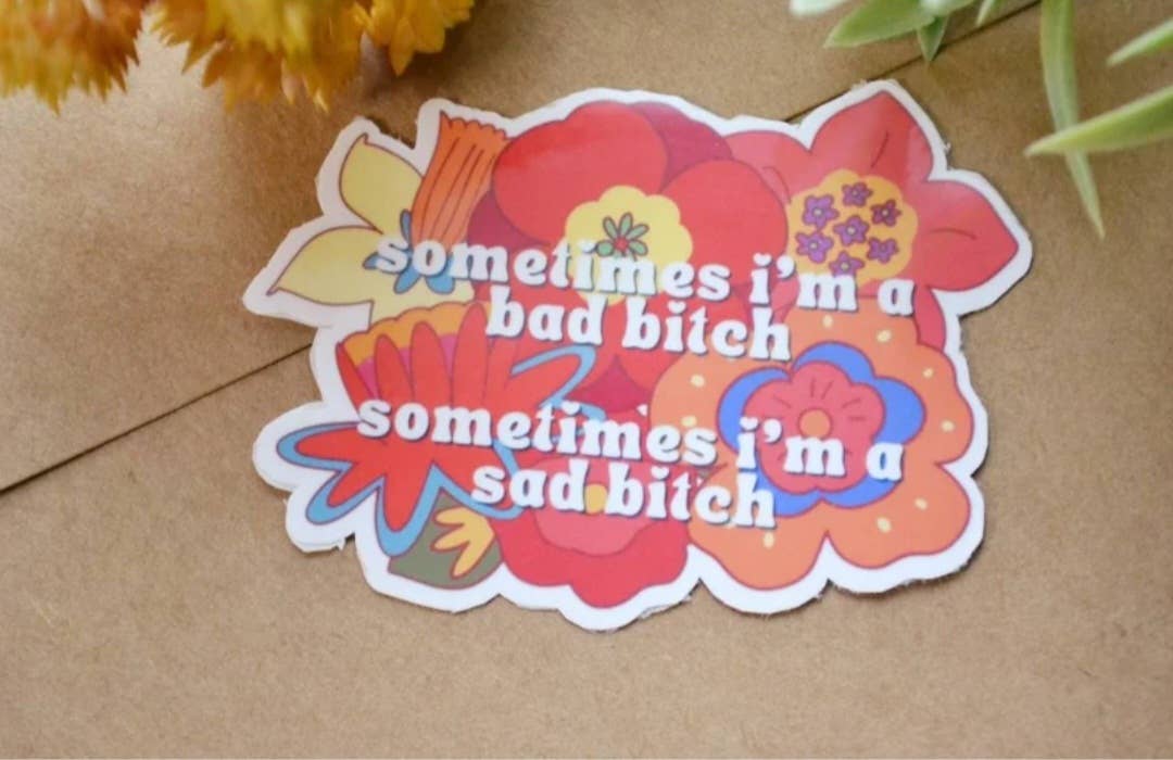 Bad Bitch/Sad bitch sticker: Holo