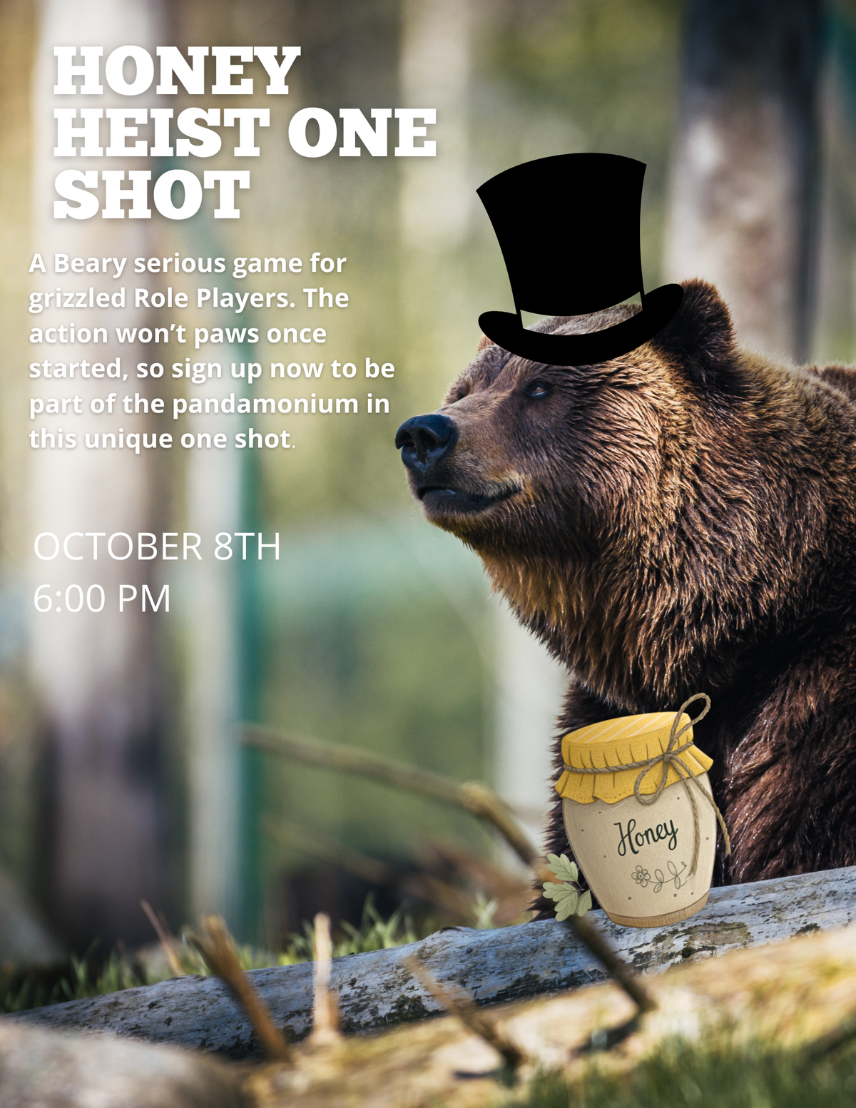 One Shot: Honey Heist October 8th