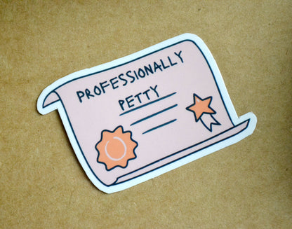 Professionally petty sticker