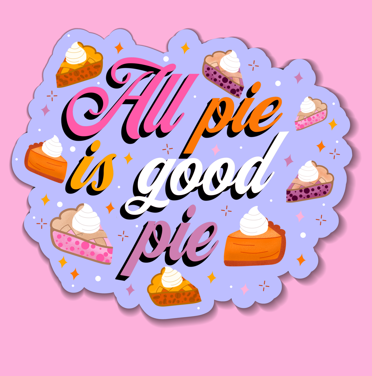 All pie is good sticker fall hydroflask planner