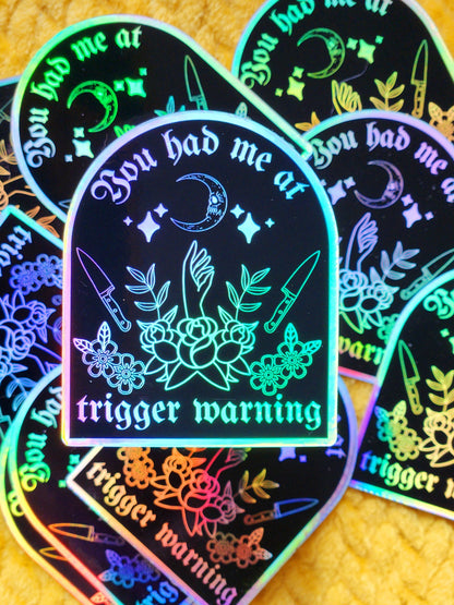 You had me at trigger warning sticker
