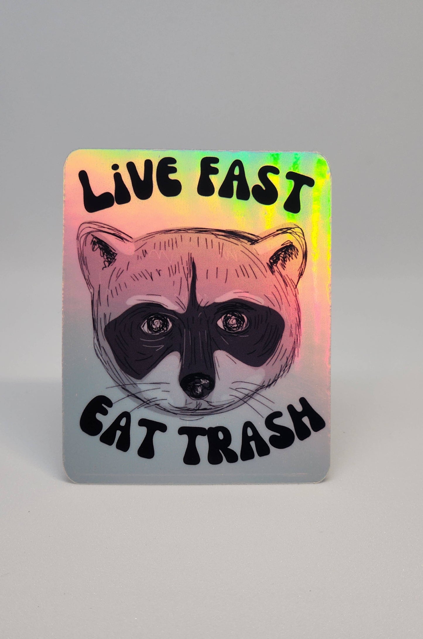 Live Fast eat trash sticker: Green