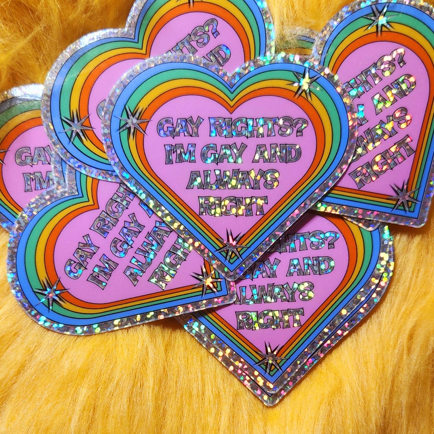 Gay Rights? I'm Gay and always right sticker