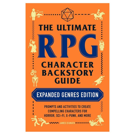 The Ultimate RPG Character Backstory Guide (Expanded Genres Edition)