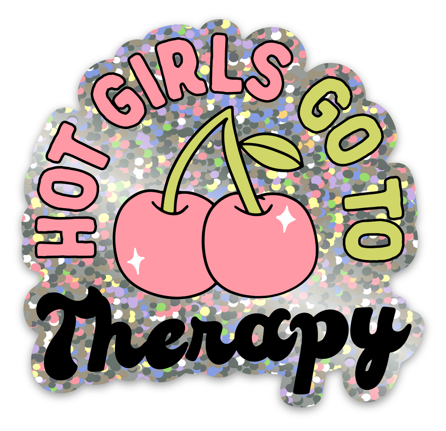 Hot girls go to therapy sticker