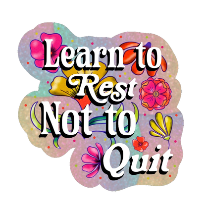 Learn to rest not quit mental health sticker retro