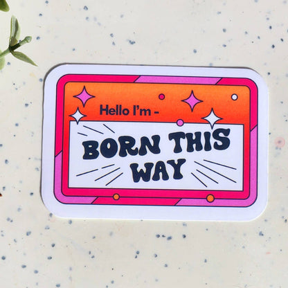Born this way pride stickers