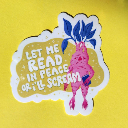 Let me read in peace or I'll scream sticker