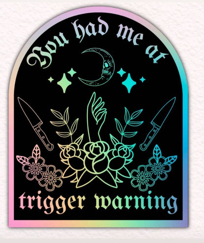 You had me at trigger warning sticker