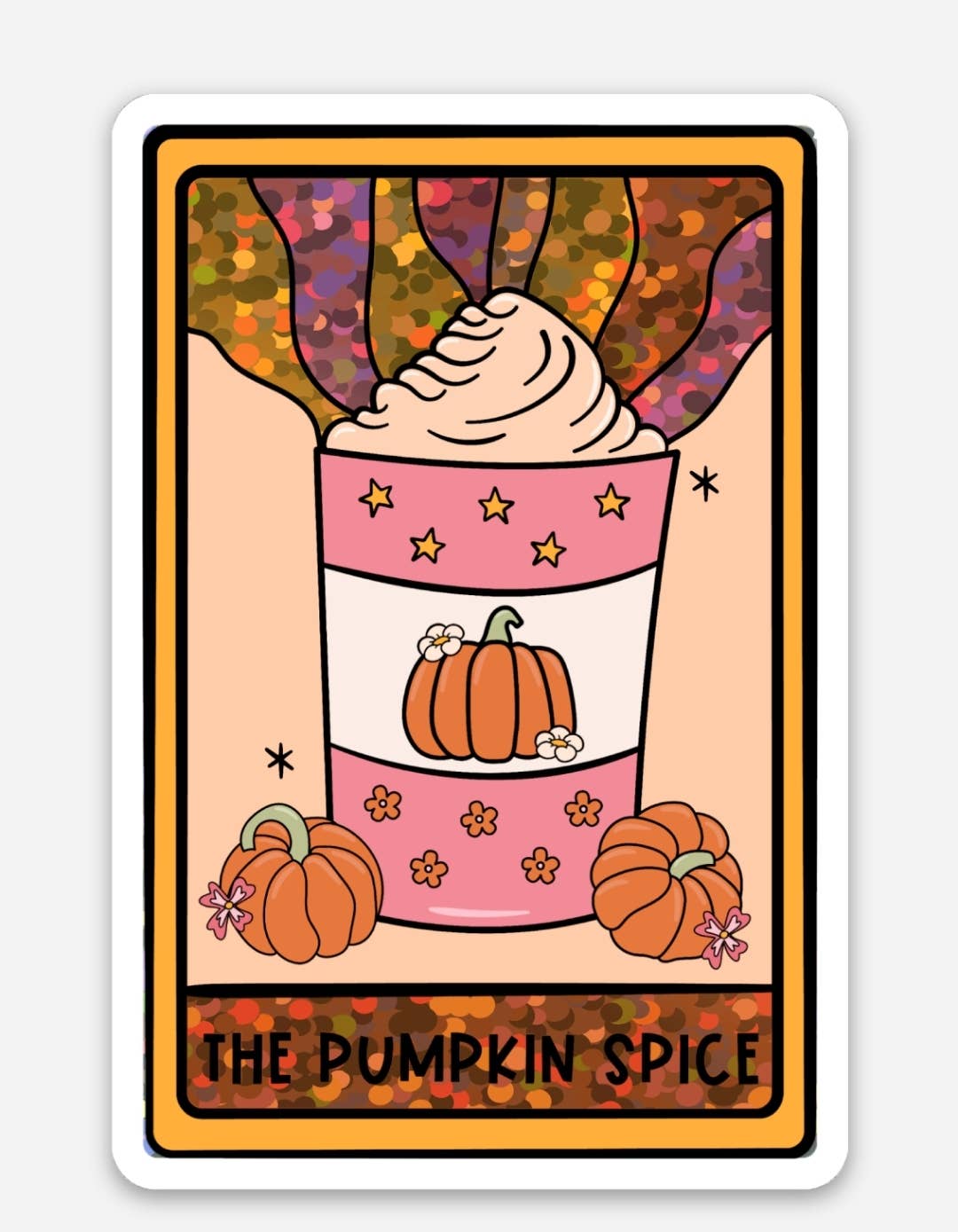 The pumpkin spice sticker: Holo dots