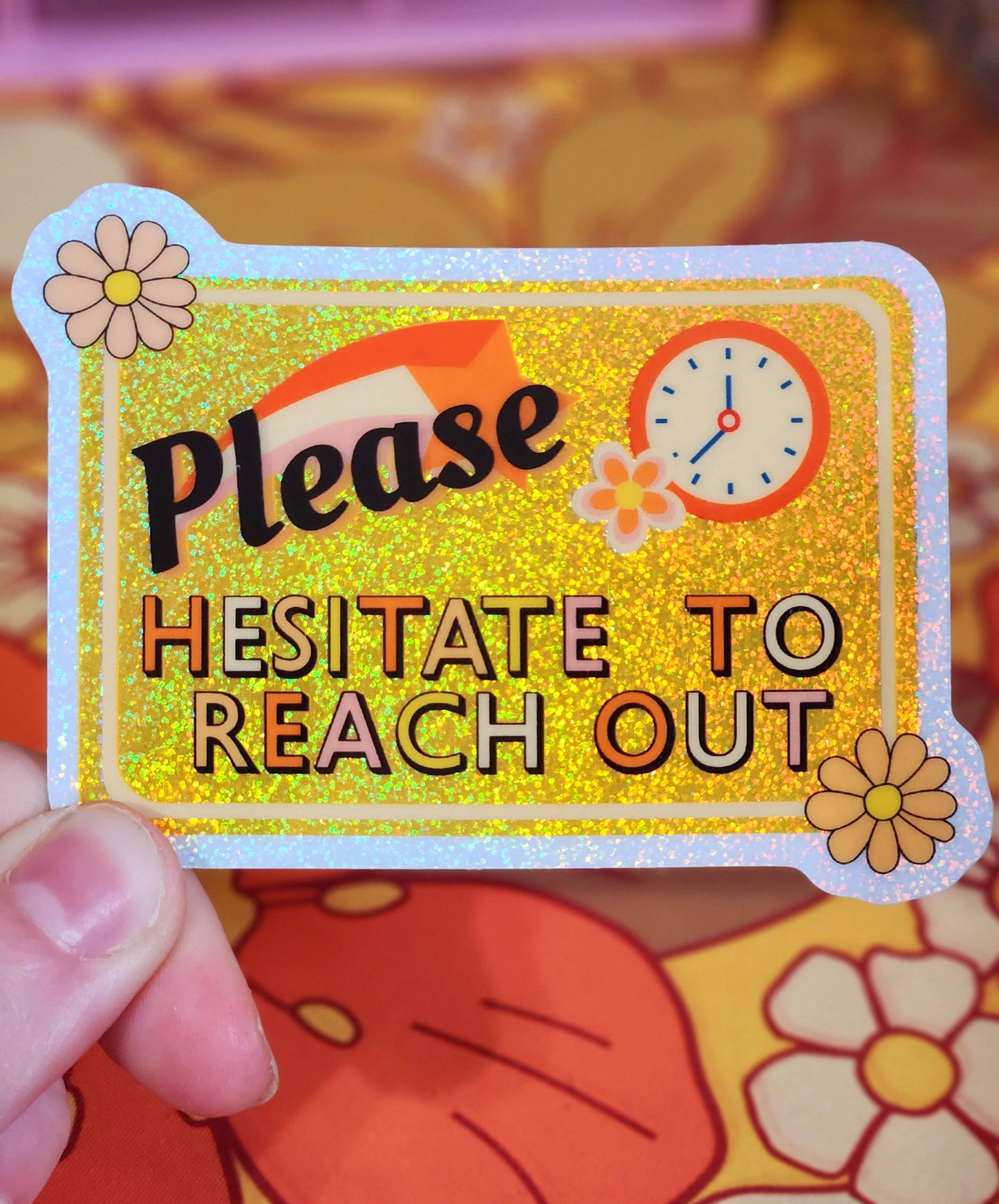 Hesitate to reach out sticker snarky email corporate: Glitter
