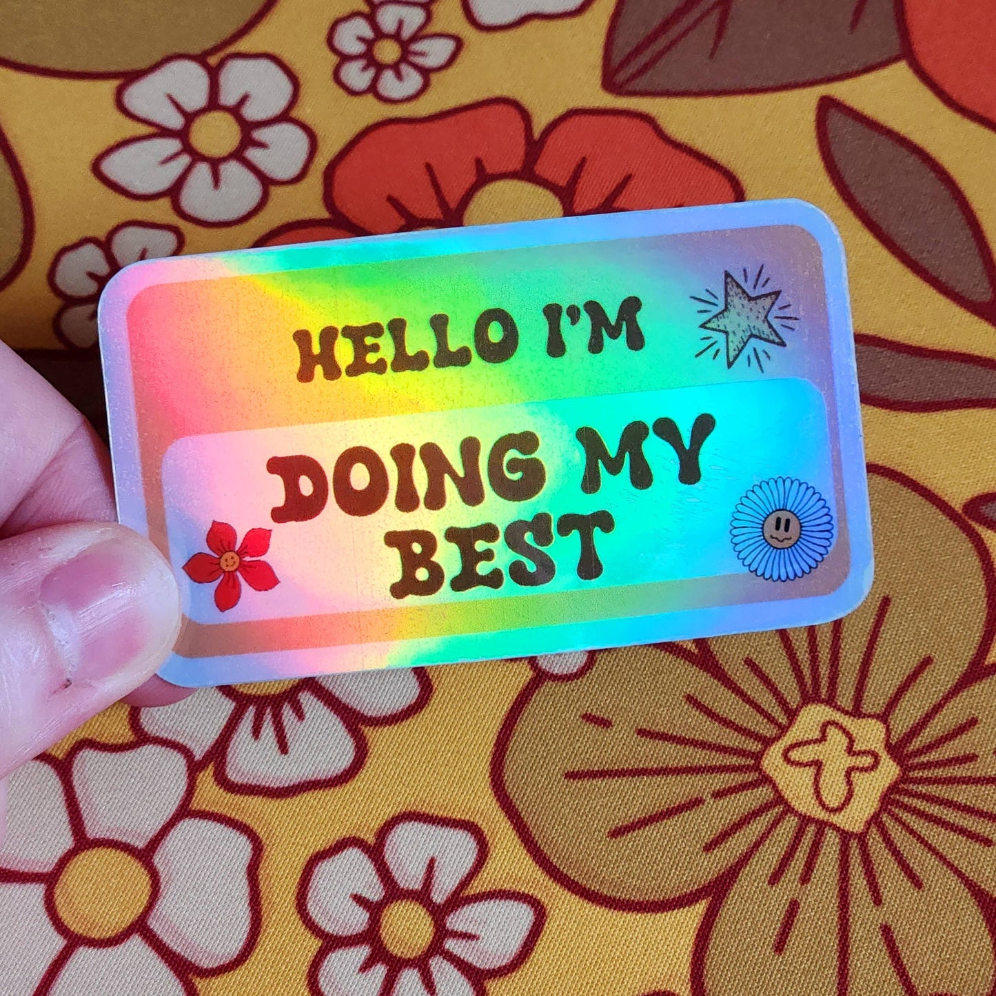 Hello I'm doing my best sticker: Holo
