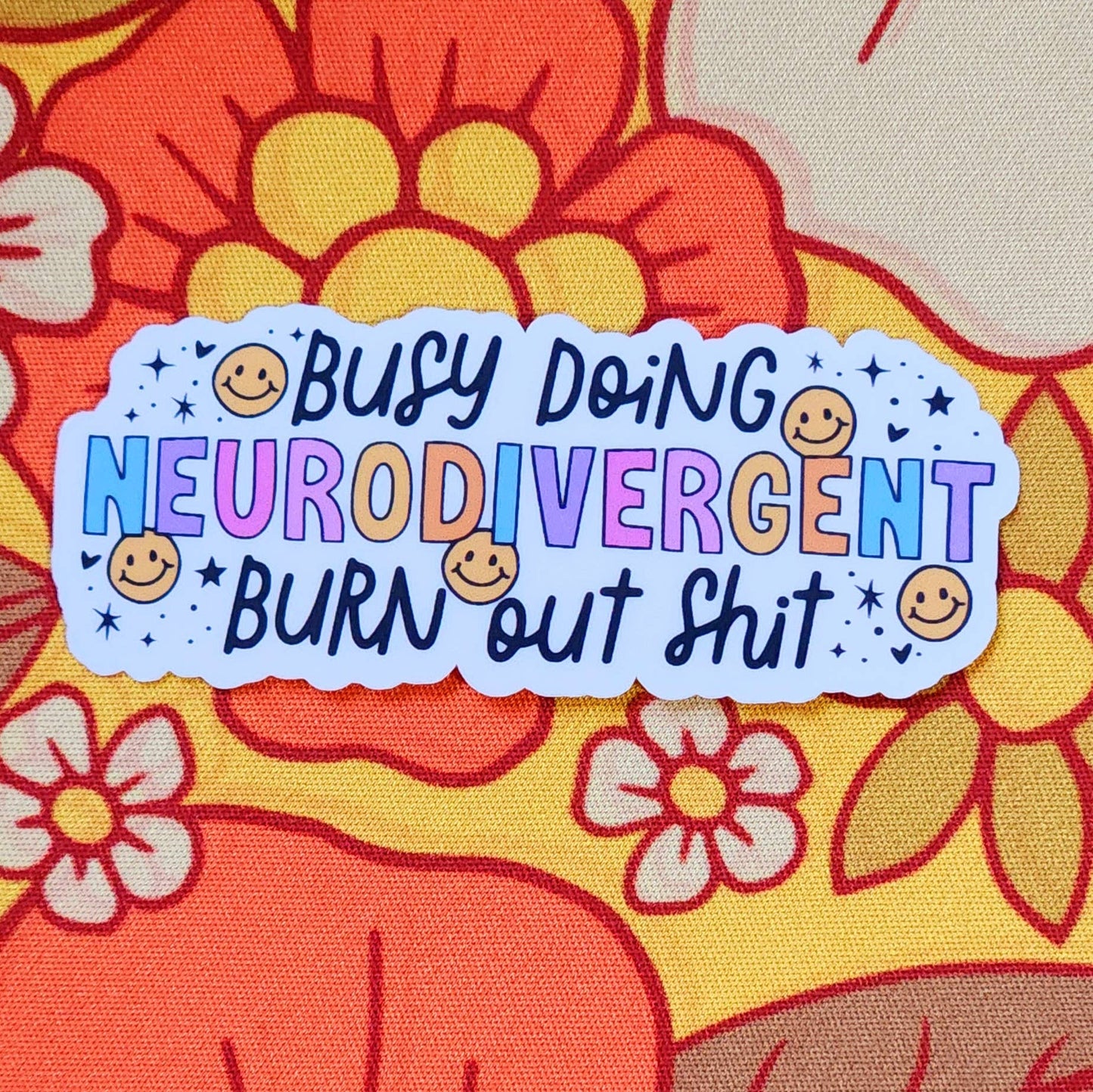 Neurodivergent burn out shit sticker