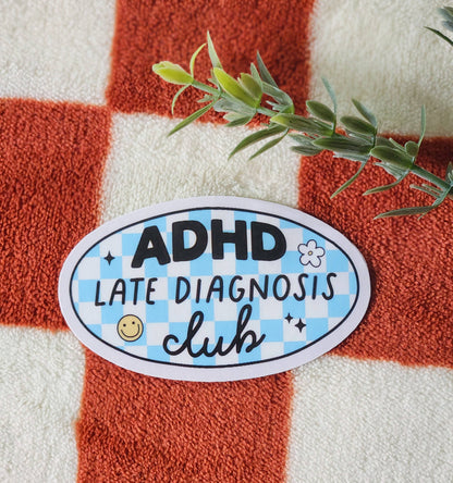 ADHD late diagnosis sticker