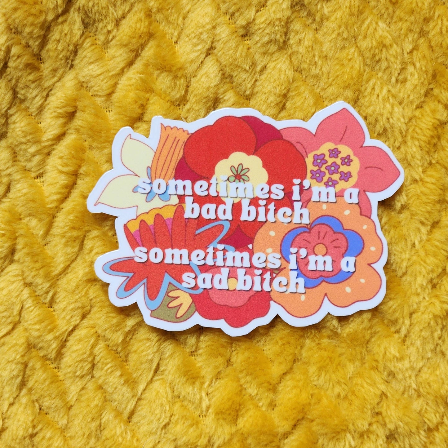 Bad Bitch/Sad bitch sticker: Holo